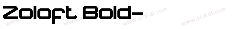Zoloft Bold字体转换